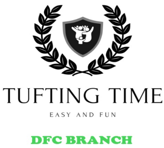 TUFTING TIME DFC BRANCH